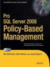 Pro Server 2008 Policy-Based Management - Ken Simmons, Jorge Segarra, Colin Stasiuk