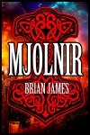 Mjolnir - Brian James