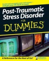 Post-Traumatic Stress Disorder for Dummies - Mark Goulston