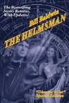 The Helmsman: Director's Cut Edition - Bill Baldwin