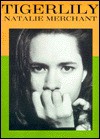 Natalie Merchant: Tigerlily - Natalie Merchant