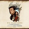 Firefly: Big Damn Hero - James Lovegrove, James Anderson Foster