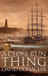 A Close Run Thing - David Donachie