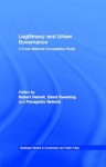 Legitimacy and Urban Governance: A Cross-National Comparative Study (Routledge Studies in Governance and Public Policy) - Hubert Heinelt, David Sweeting, Panagiotis Getimis