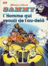 L'Homme qui venait de l'au-delà (Samy, #22) - Berck, Raoul Cauvin