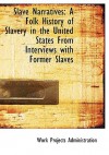 Slave Narratives: A Folk History of Slavery in the United States From Interviews with Former Slaves (Large Print Edition): Arkansas Narratives, Part 8 - Work Projects Administration