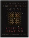 The Illustrated A Brief History of Time: Updated and Expanded Edition - Stephen Hawking