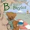 B is for Baylor - Jane Hampton Cook, Erin Dobbins