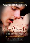 The Eternal Night: In The Blood 4 - Sandra Ross