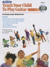 Teach Your Child to Play Guitar, Bk 1: Book & CD - Ron Manus, Link Harnsberger, Nathaniel Gunod