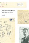 Walter Benjamins Archive: Bilder, Texte und Zeichen - Ursula Marx, Michael Schwarz