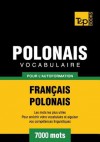 Vocabulaire Francais-Polonais Pour L'Autoformation - 7000 Mots - Andrey Taranov