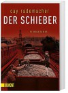 Der Schieber - Cay Rademacher