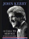 A Call to Service: My Vision for a Better America - John Kerry