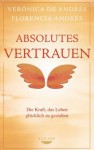 Absolutes Vertrauen - Verónica De Andrés, Florencia Andrés, Sonja Hagemann