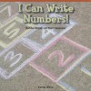 I Can Write Numbers!: Number Names and Count Sequence - Ella White