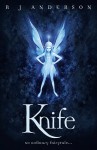 The Faery Rebels Series: Knife; Rebel; Arrow; Swift - R.J. Anderson