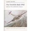 The Doolittle Raid 1942 (America's First Strike Back At Japan) - Clayton K. S. Chun, Howard Gerrard