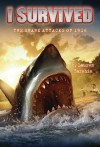 I Survived The Shark Attacks Of 1916 - Lauren Tarshis