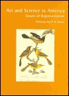 Art and Science in America: Issues of Representation - Amy Meyers, Amy R. Meyers, Art and Science in America: Issues of Representation