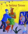 Le Facteur Totem - Laurent Corvaisier