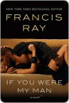 If You Were My Man - Francis Ray