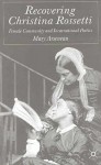 Recovering Christina Rossetti: Female Community and Incarnational Poetics - Mary Arseneau