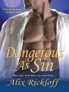 Dangerous as Sin - Alix Rickloff