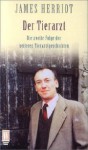 Der Tierarzt: Die zweite Folge der heiteren Tierarztgeschichten. - James Herriot, Ulla H. de Herrera