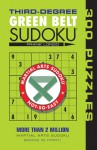 Third-Degree Green Belt Sudoku&reg; - Frank Longo