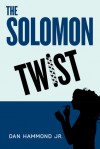 The Solomon Twist - Dan Hammond Jr.