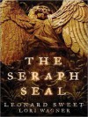 The Seraph Seal (MP3 Book) - Leonard Sweet, Chris Andrews