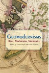 Geomodernisms: Race, Modernism, Modernity - Laura Doyle, Laura Winkiel