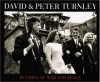 David & Peter Turnley: In Times of War and Peace - David C. Turnley, Peter Turnley, David & Peter Turnley, Grazia Neri, Chiara Mariani, Turnley Peter