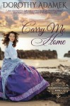 Carry Me Home (Blue Wren Shallows ) (Volume 1) - Dorothy Adamek