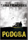 Podoba - Tana French, Petr Pálenský