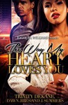 The Way My Heart Loves You, An Anthology - Dawn Jiles, Trinity Dekane, J. Summers