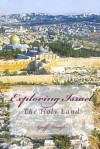 Exploring Israel: The Holy Land - Geoff Waugh