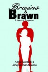 Brains & Brawn: A Novel of Suspense - Annie Gottlieb