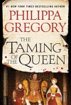 The Taming of the Queen - Philippa Gregory