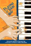 Playing It Their Way: An Innovative Approach to Teaching Piano to Individuals with Physical or Mental Disabilities - Karen, Z. Kowalski, Patti Verbanas, Leeza Hernandez