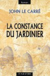 La constance du jardinier - John le Carré, Mimi Perrin, Isabelle Perrin