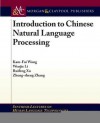 Introduction to Chinese Natural Language Processing - Kam-Fai Wong