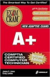 A+ Exam Cram: Exam: 220-221, 220-222 - James G. Jones, Craig Landes