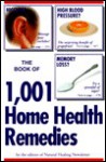 The Book of 1001 Home Health Remedies - Frank Cawood and Associates