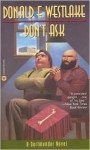 Don't Ask (John Dortmunder Series #8)