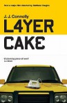 Layer Cake - J.J. Connolly, John M. Connolly