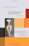 The Laughter of the Thracian Woman: A Protohistory of Theory (New Directions in German Studies) - Hans Blumenberg, Spencer Hawkins