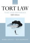 Tort Law: Text and Materials - Ken Oliphant, Mark Lunney