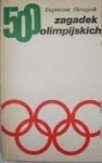 500 zagadek olimpijskich - Eugeniusz Skrzypek